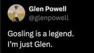 Glen Powell's viral tweet referencing Ryan Gosling (Image via X/@glenpowell)