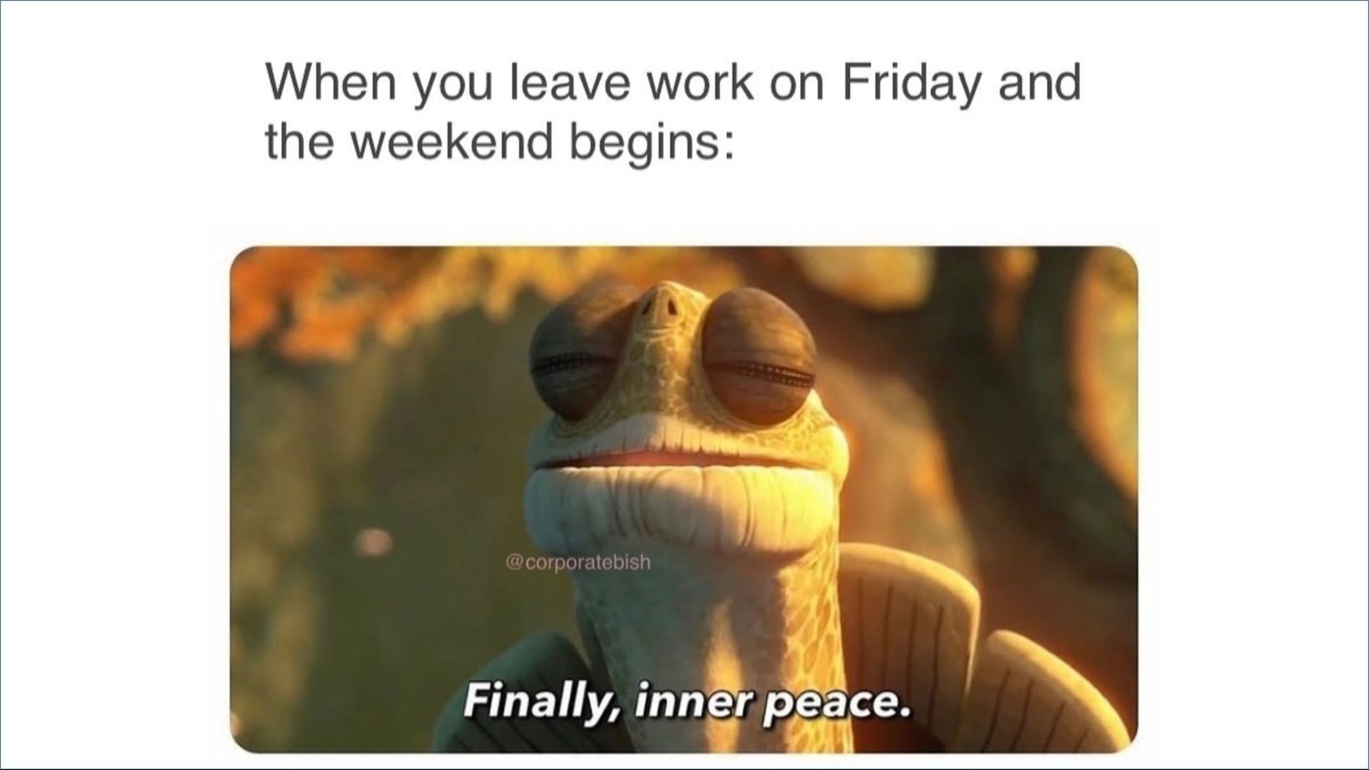 Netizen creates a meme about inner peace on Friyays (Image via @corporatebish/Instagram)