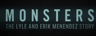 Where can I watch Monsters: The Lyle and Erik Menendez story?