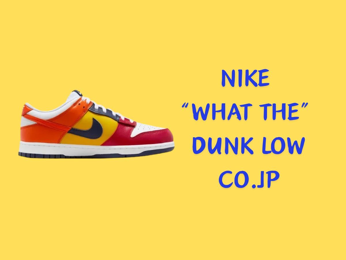 Nike &ldquo;What The&rdquo; Dunk Low co.jp