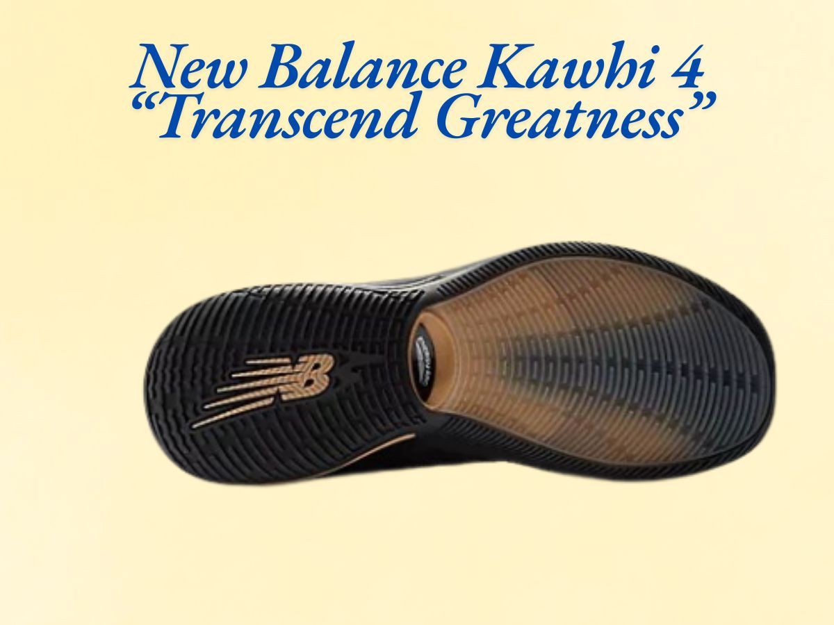 New Balance Kawhi 4 &ldquo;Transcend Greatness&rdquo;