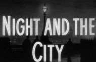 "Night and the City", Source - 20th Century Fox