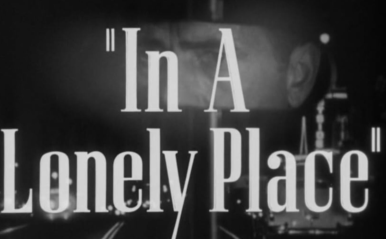 &quot;In a Lonely Place&quot;, Source - Columbia Pictures