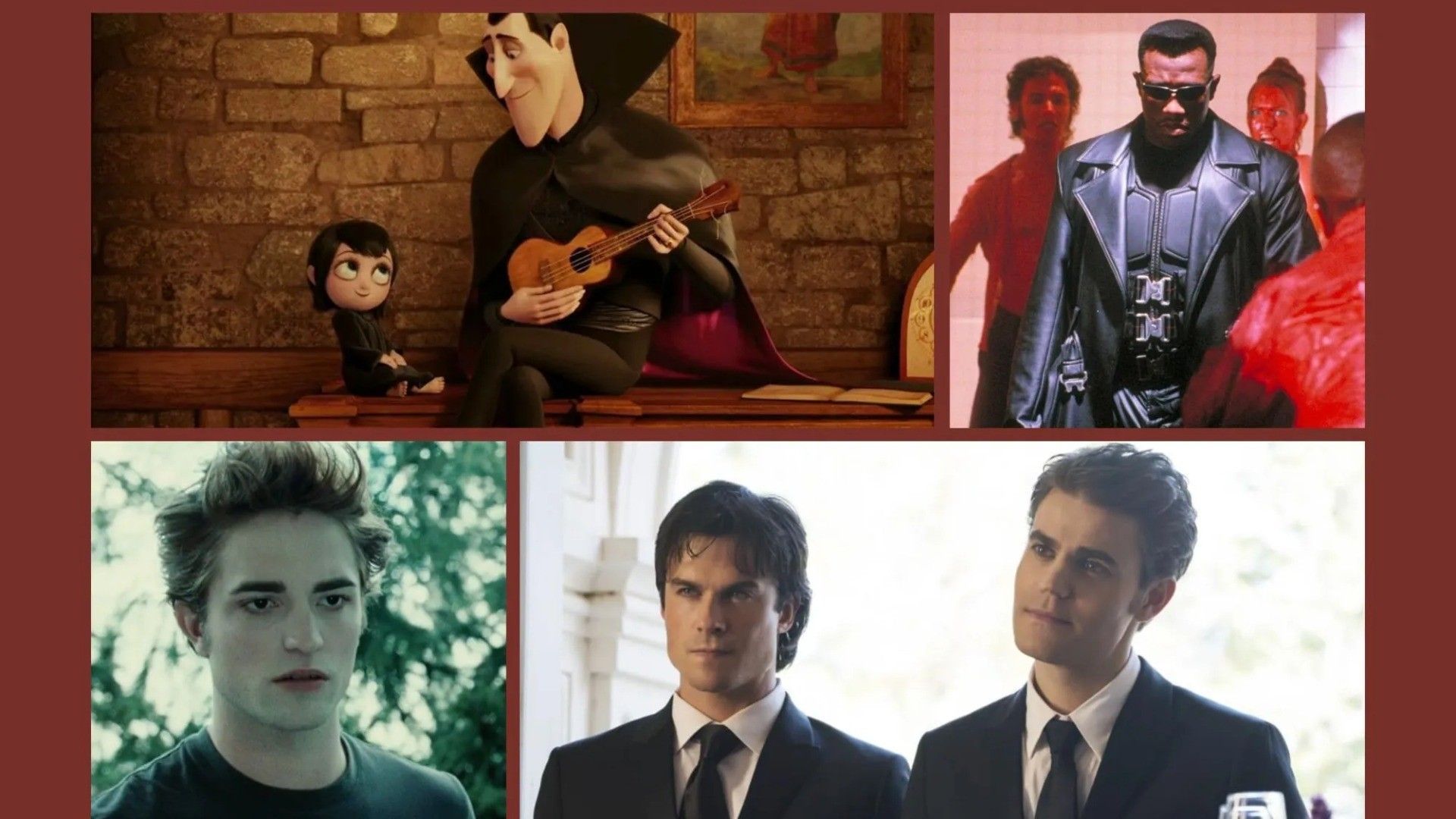 Twilight ; Hotel Transylvania ; The Vampire Diaries ; Blade 