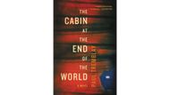 The Cabin at the End of the World by Paul Tremblay (Image via Goodreads)