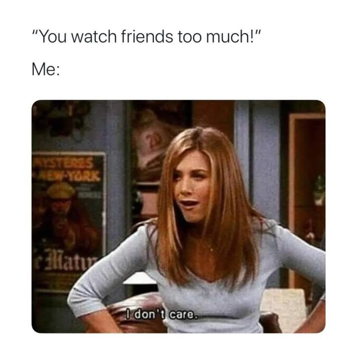 Friends memes