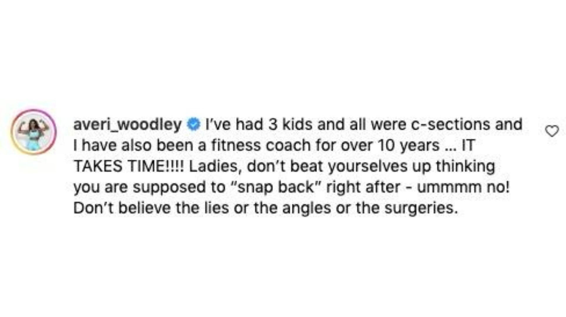 Fitness influencer Averi Woodley encourages women to not believe this myth that their postpartum bodies will heal immediately. (via Instagram)