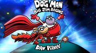 Dog Man- Big Jim Begins