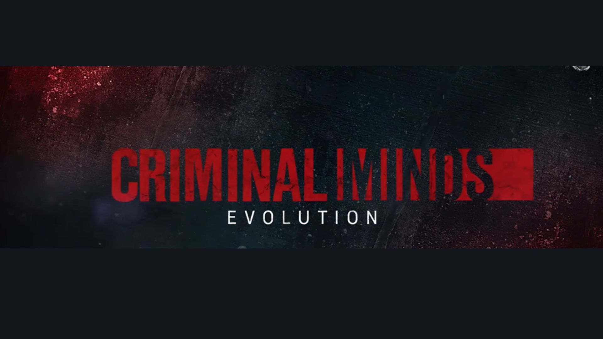 Criminal Minds: Evolution Season 18 Trailer Cover Image (Via. TV Promos)