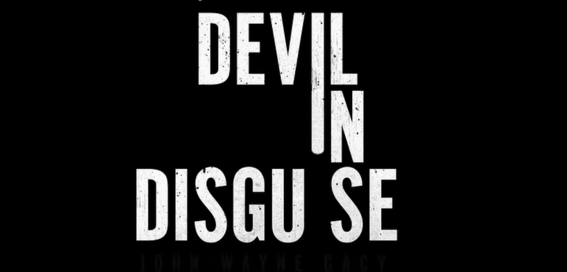 Devil in Disguise    Source: Peacock