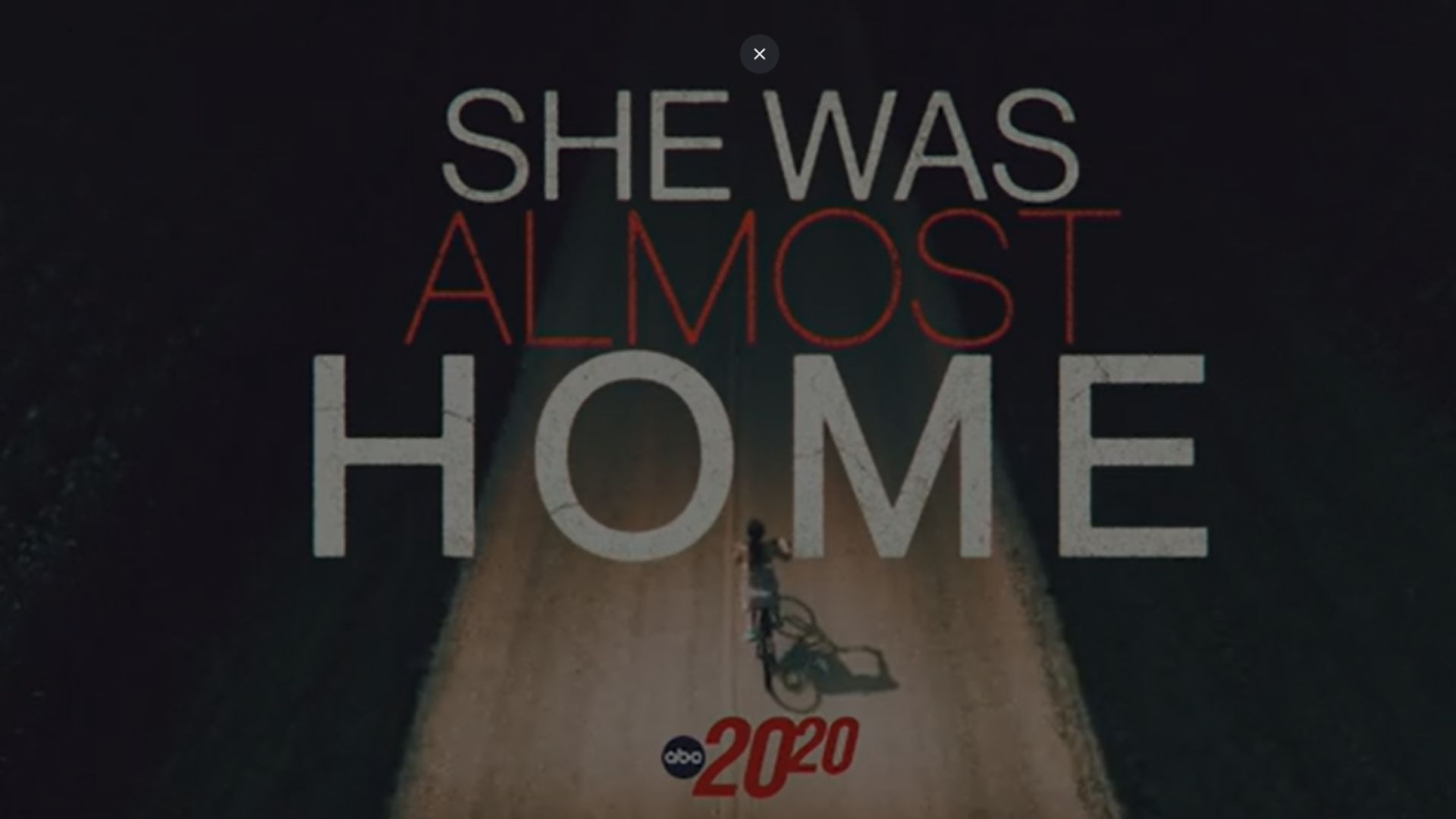 ABC 20/20: She Was Almost Home (Image via ABC)