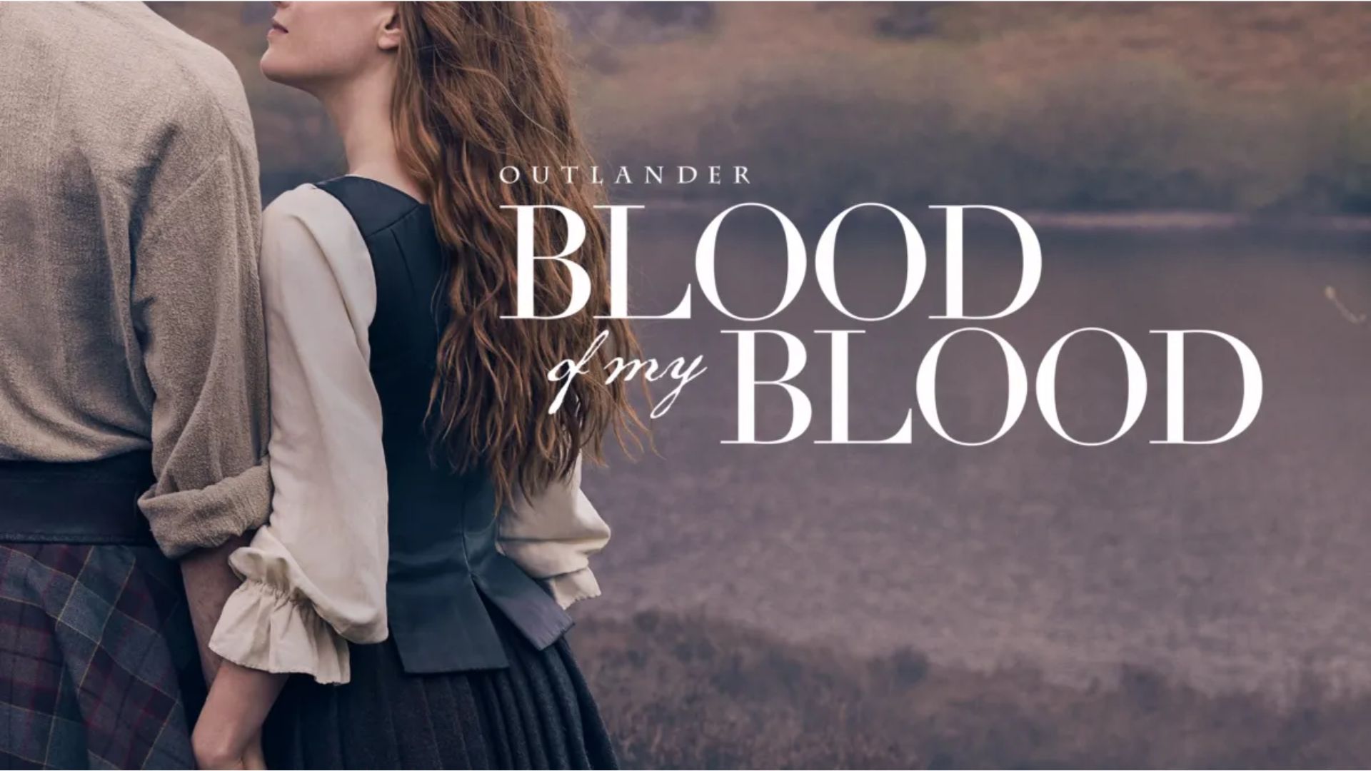 Promotional poster for Outlander: Blood of My Blood | Image via Starz