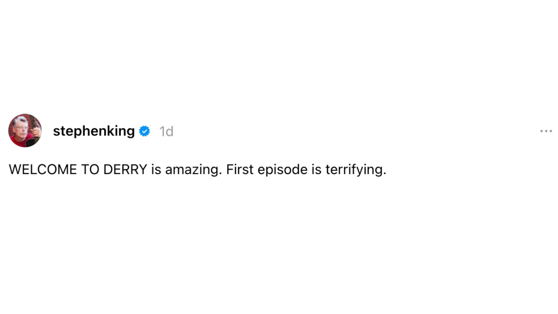 Stephen King about Welcome to Derry (Image via Threads)