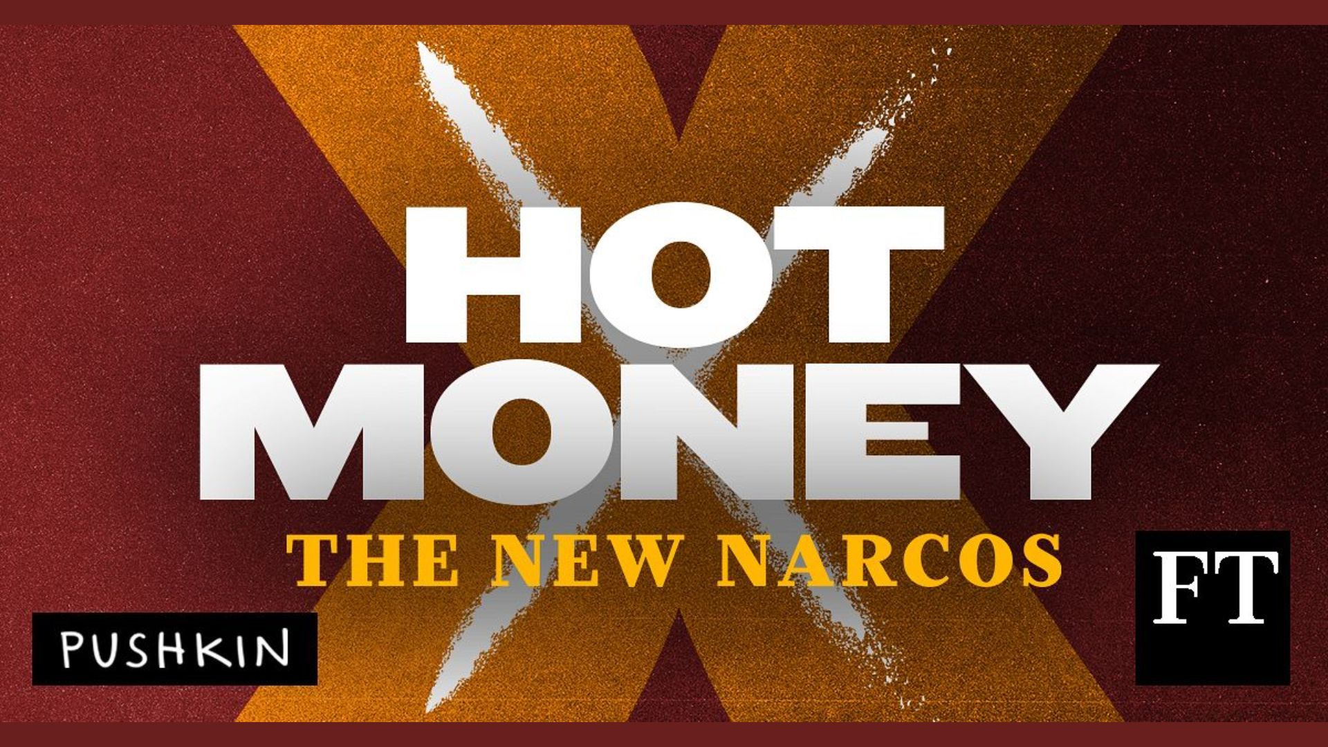 Hot Money: The New Narcos