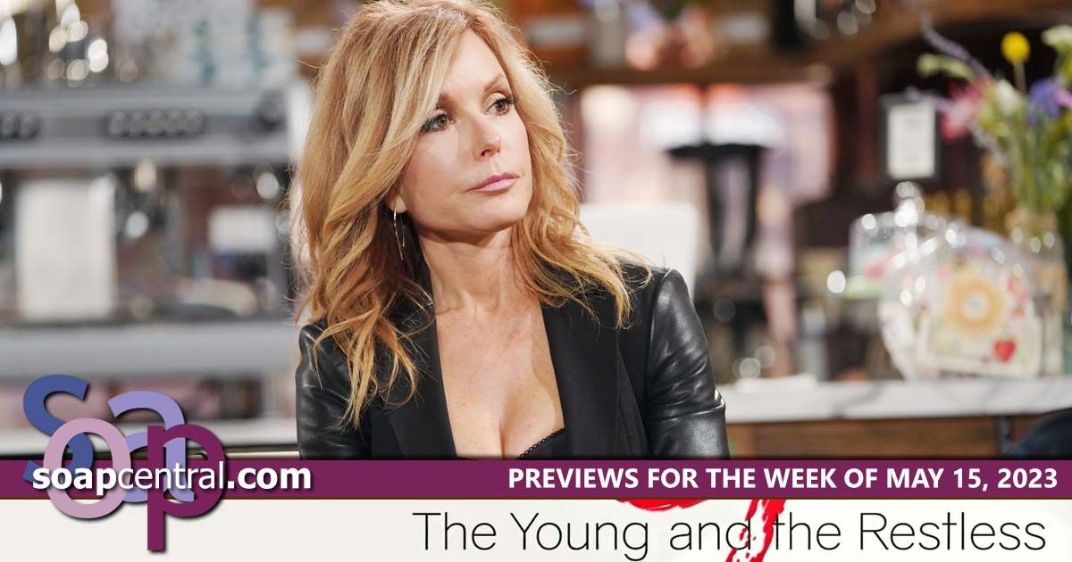 The Young and the Restless Previews and Spoilers for May 15, 2023