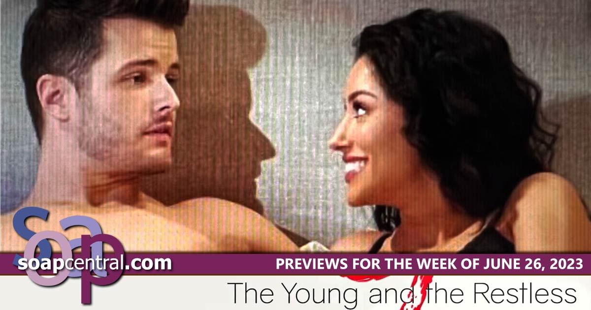 The Young and the Restless Previews and Spoilers for June 26, 2023